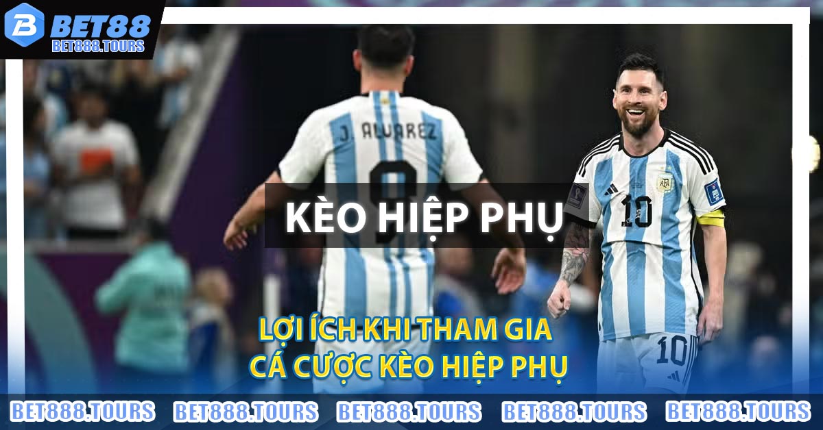 Lợi ích khi tham gia cá cược Kèo Hiệp Phụ
